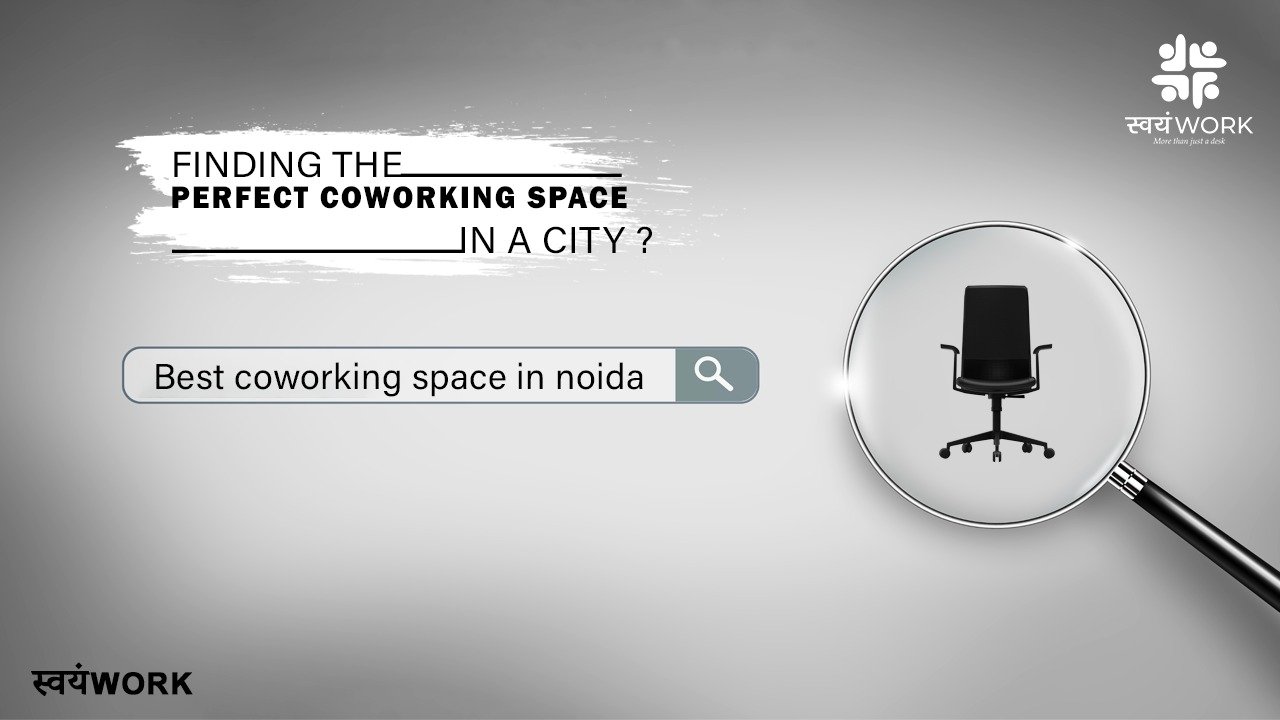 How to find the best Coworking space in any city?