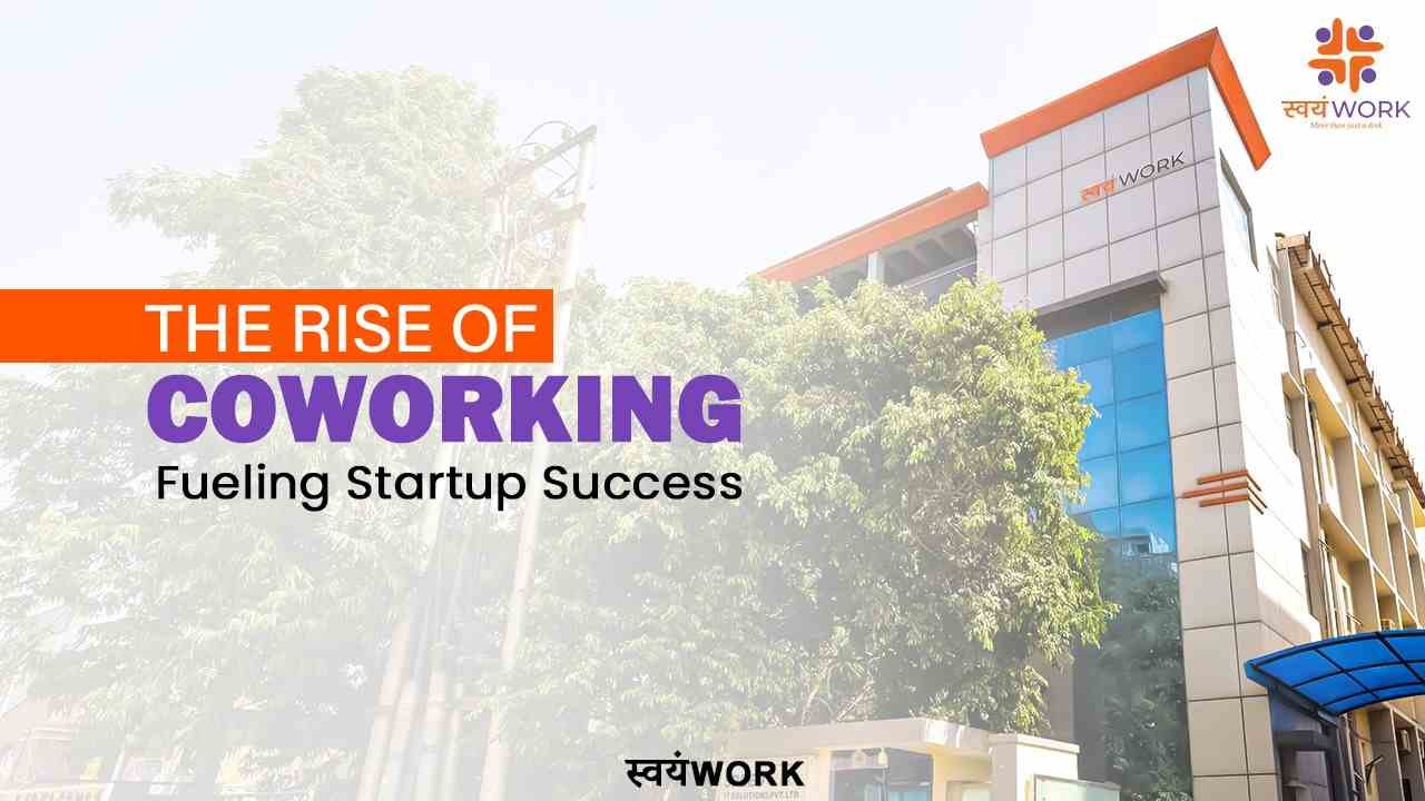 The Rise of Coworking and Its Powerful Impact on Startups
